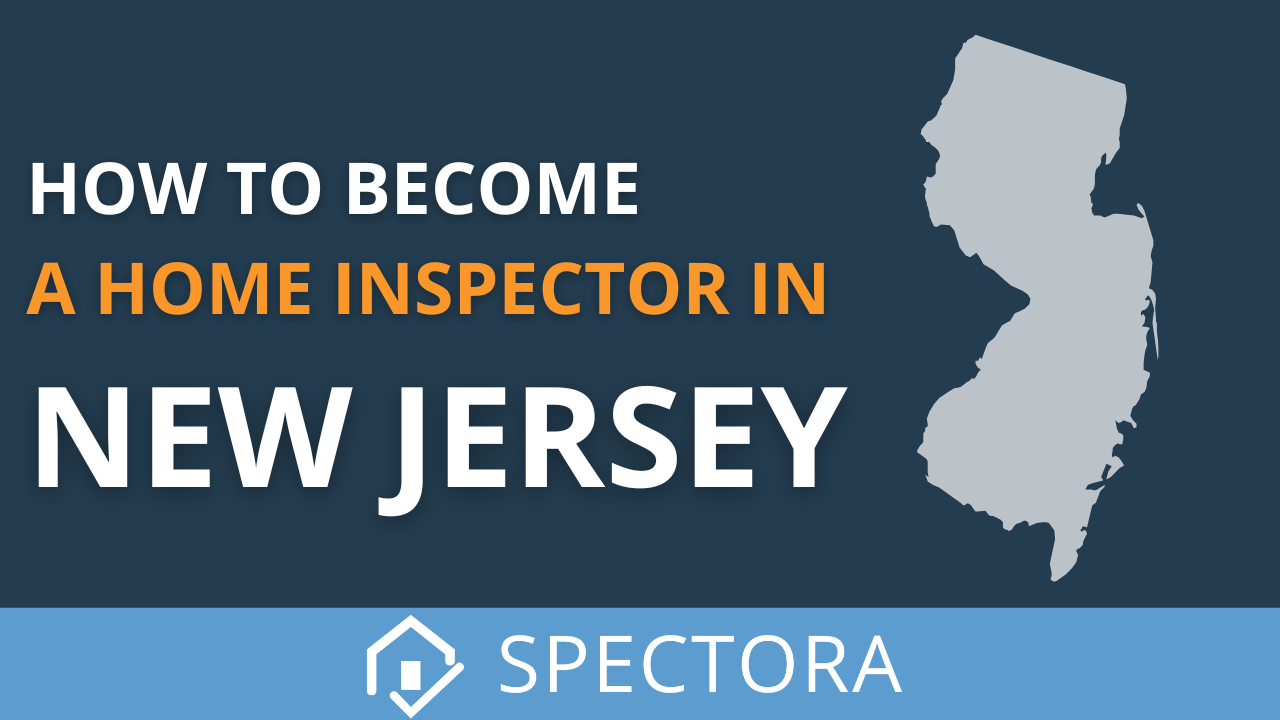 How to a Home Inspector in New Jersey